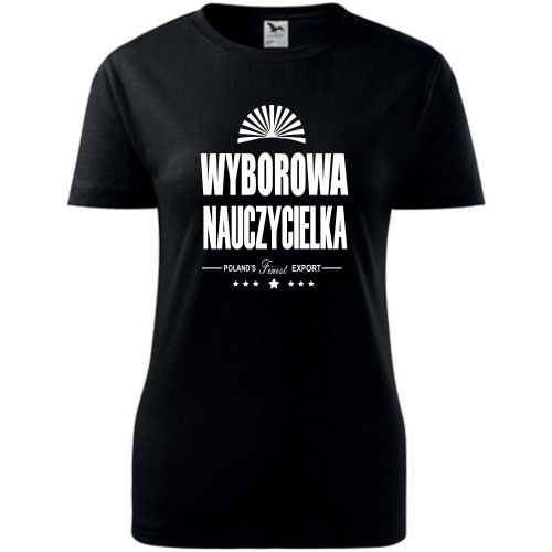 Damska koszulka - Wyborowa nauczycielka