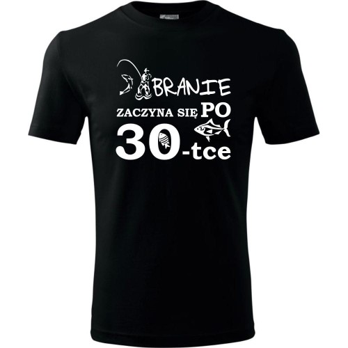 Męska koszulka - branie zaczyna się po 30 ryba urodziny prezent