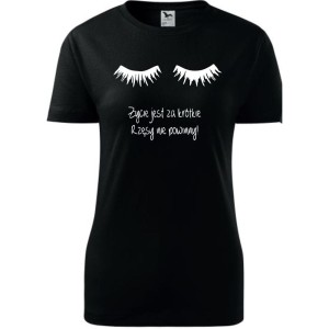 Damska koszulka taliowana - Życie jest za krótkie