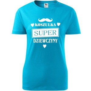 Damska koszulka - Koszulka super dziewczyny