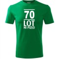 zielona Męska koszulka - 70 lot mi pizło - na prezent urodziny.