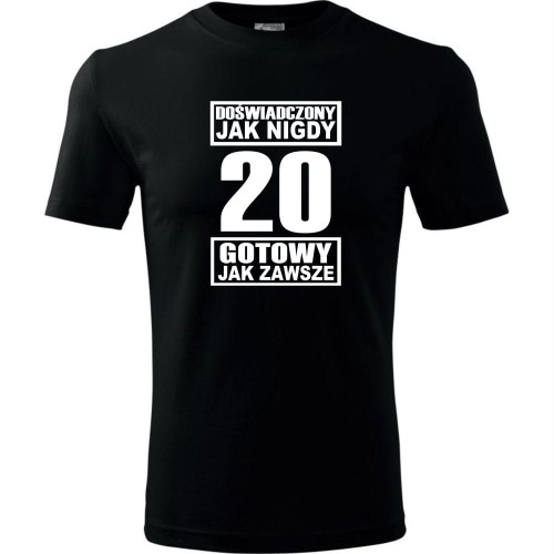 męska koszulka - doświadczony jak nigdy 20 gotowy jak zawsze