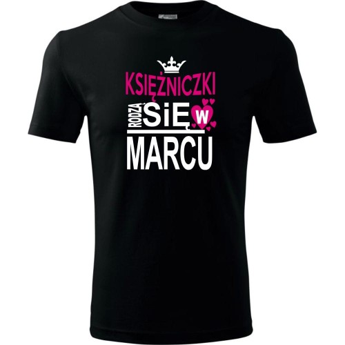 Dziecięca koszulka - Księżniczki rodzą się w marcu