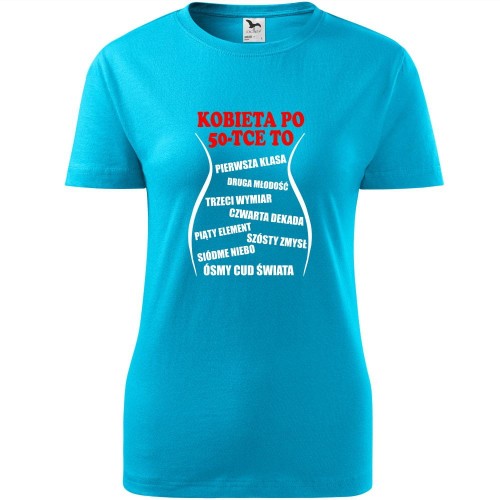 damska koszulka - kobieta po 50-tce to...