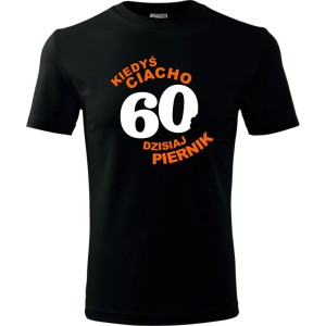 Męska koszulka - kiedyś ciacho 60 dzisiaj piernik