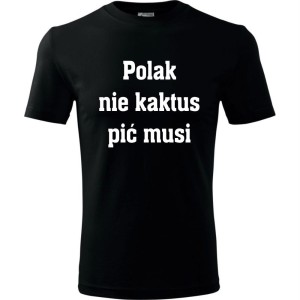 Męska koszulka - Polak nie kaktus