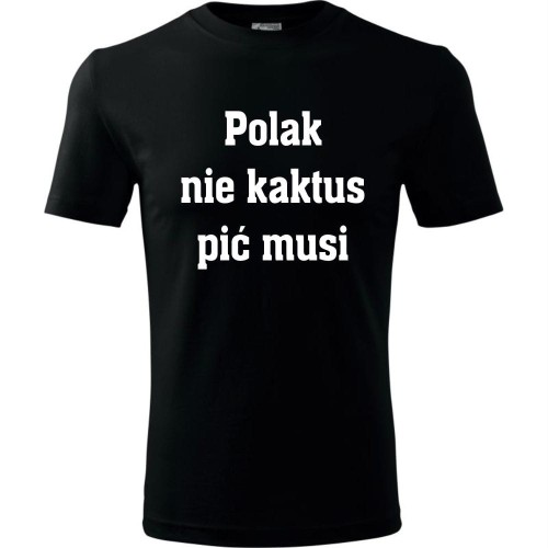 Męska koszulka - Polak nie kaktus