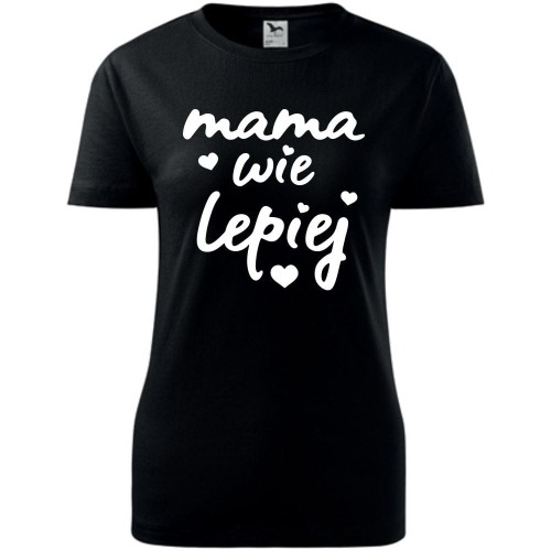 Damska koszulka taliowana - mama wie lepiej