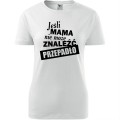 biała damska koszulka - jeśli mama nie może znaleźć przepadło