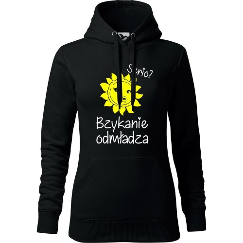 damska bluza z kapturem  - serio? bzykanie odmładza