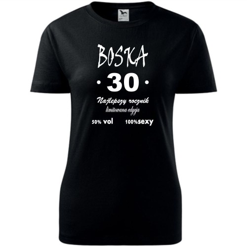 Damska koszulka - boska 30 na urodzny