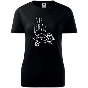 Damska koszulka - Nie teraz