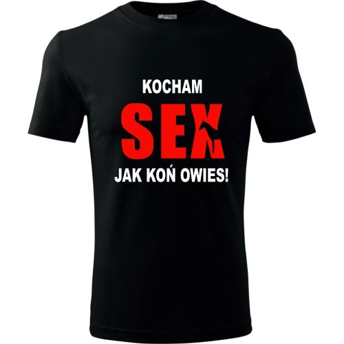Męska koszulka - Kocham sex jak koń owies