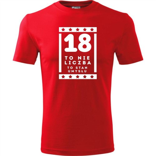 męska koszulka - 18 to nie liczba- to stan umysłu