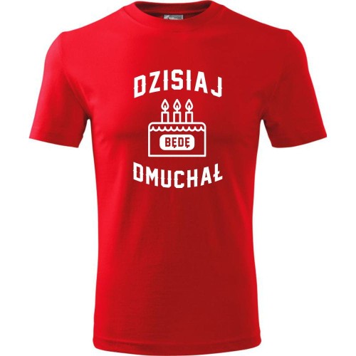 męska koszulka - dzisiaj będę dmuchał