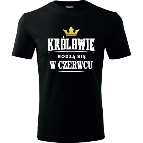 męska koszulka - królowie rodzą się w czerwcu