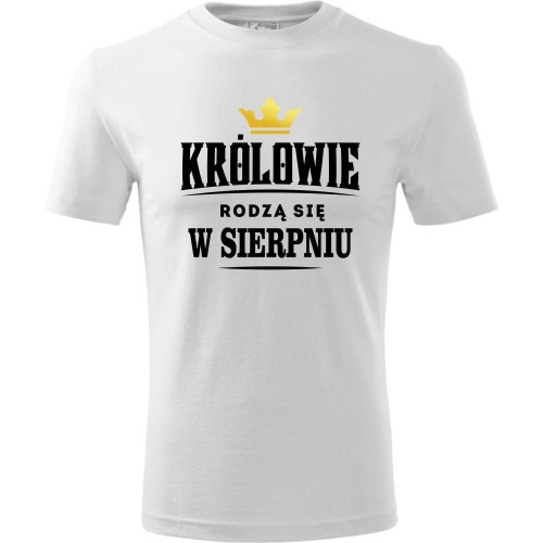 męska koszulka - królowie rodzą się w sierpniu