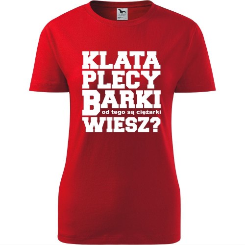 damska koszulka taliowana - klata, plecy, barki- od tego są ciężarki, wiesz?