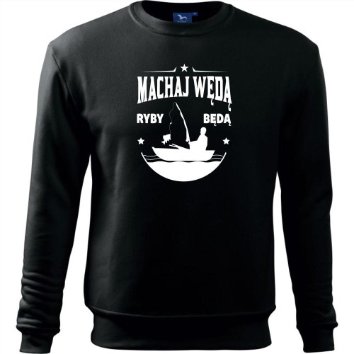 męska bluza klasyczna - machaj wędą ryby będą