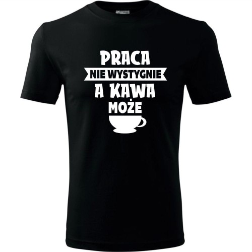 męska koszulka - praca nie wystygnie a kawa może
