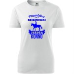 damska koszulka taliowana - prawdziwe księżniczki jeżdżą konno