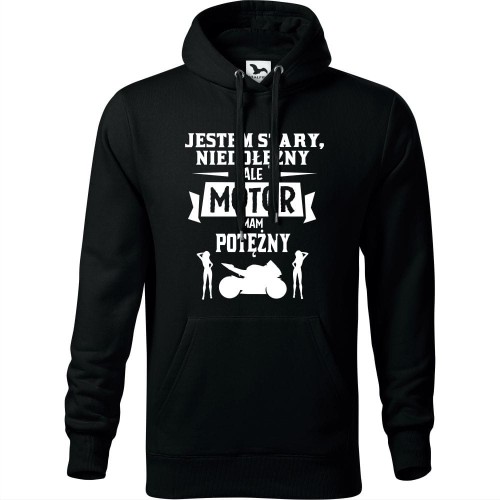 męska bluza z kapturem - jestem stary, niedołężny ale motor mam potężny
