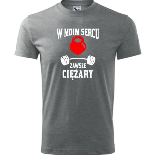 męska koszulka - w moim sercu zawsze ciężary