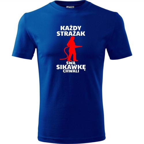 męska koszulka - każdy strażak swą sikawkę chwali