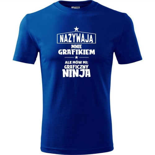 męska koszulka - nazywają mnie grafikiem ale mów mi: graficzny ninja