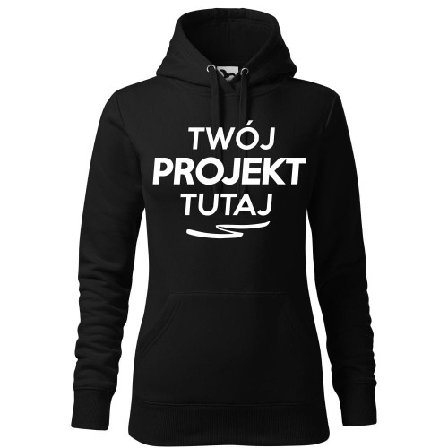 bluza damska z kapturem, bardzo ciepła i gruba - własny nadruk, napis, zdjęcie, logo, dowolna grafika