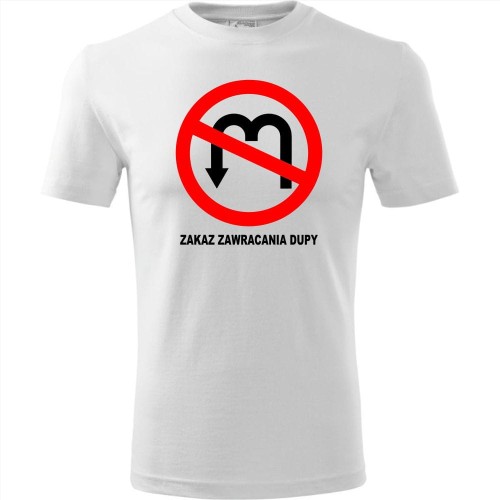 męska koszulka - zakaz zawracania dupy
