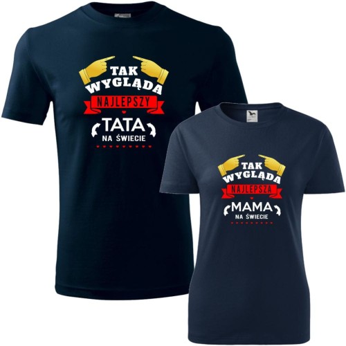 zestaw koszulek damska i męska - tak wygląda najlepsza mama i najlepszy tata na świecie 02