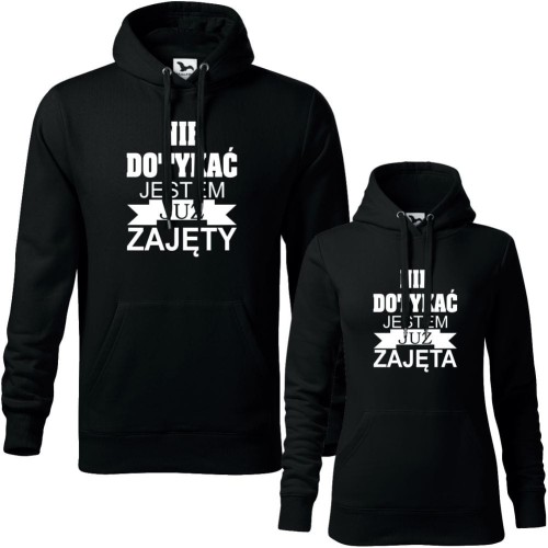 zestaw bluz z kapturem damska i męska - nie dotykać jestem już zajęta, nie dotykać jestem już zajęty