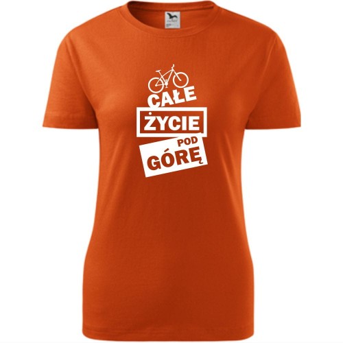 damska koszulka taliowana - całe zycie pod górke rowerem
