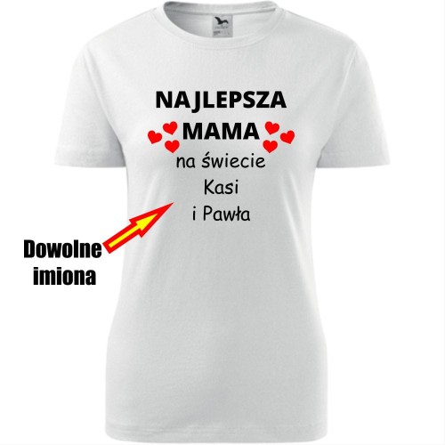 damska koszulka taliowana - najlepsza mama na świecie + dowolne imiona