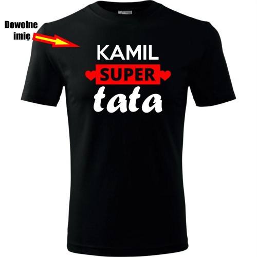 męska koszulka - super tata + dowolne imię