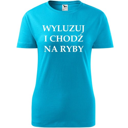 damska koszulka taliowana - wyluzuj i chodź na ryby