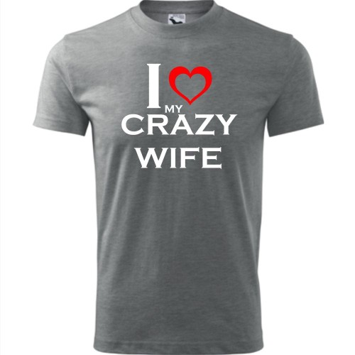 męska koszulka - i love my crazy wife