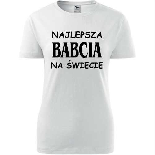 Damska koszulka - Najlepsza babcia na świecie