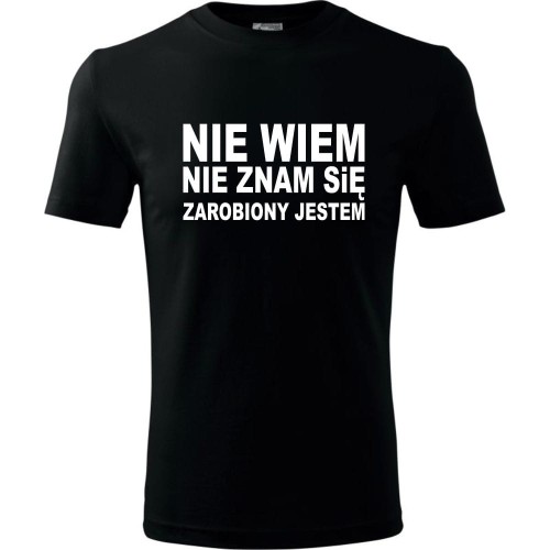 Męska koszulka - Nie wiem, nie znam się, zarobiony jestem