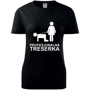 Damska koszulka taliowana - Profesjonalna treserka, śmieszny