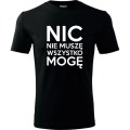czarna Męska koszulka - Nic nie muszę wszystko mogę.