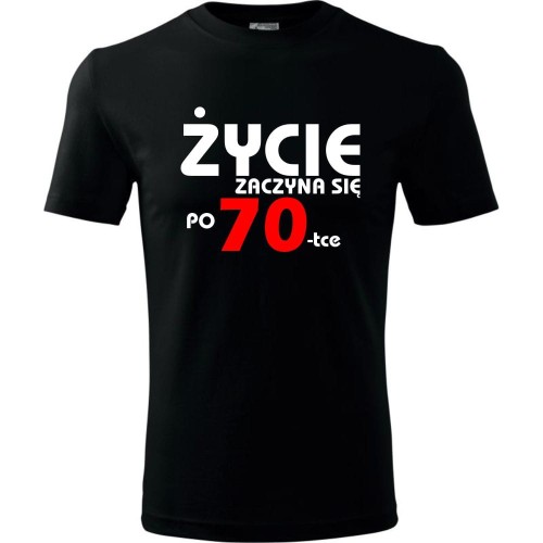 Męska koszulka - życie zaczyna się po 70