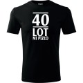 czarna Męska koszulka - 40 lot mi pizło - prezent na urodziny dla niego.