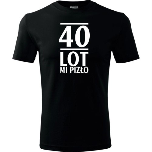 Męska koszulka - 40 lot mi pizło - prezent na urodziny dla niego