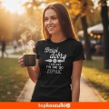 Damska koszulka taliowana - Dzień dobry i nie waż mi się go popsuć.