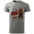 Nie_drażnij_tatusia_ciemnoszary.jpg