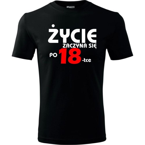 Męska koszulka - życie zaczyna się po 18