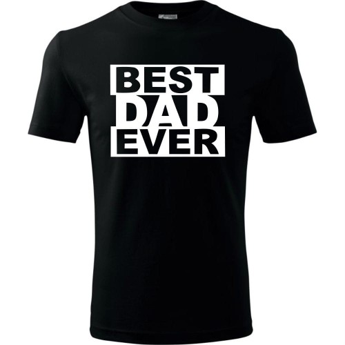Męska koszulka - Best dad ever. Dla taty na urodziny dzień ojca