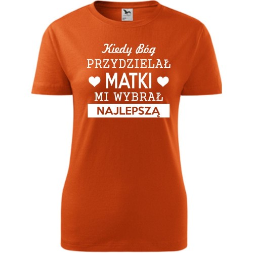 Damska koszulka taliowana - kiedy bog przydzielał matki mi wybrał najlepszą